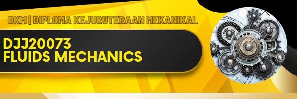 DJJ20273 FLUIDS MECHANICS SESI 1:2026/2027