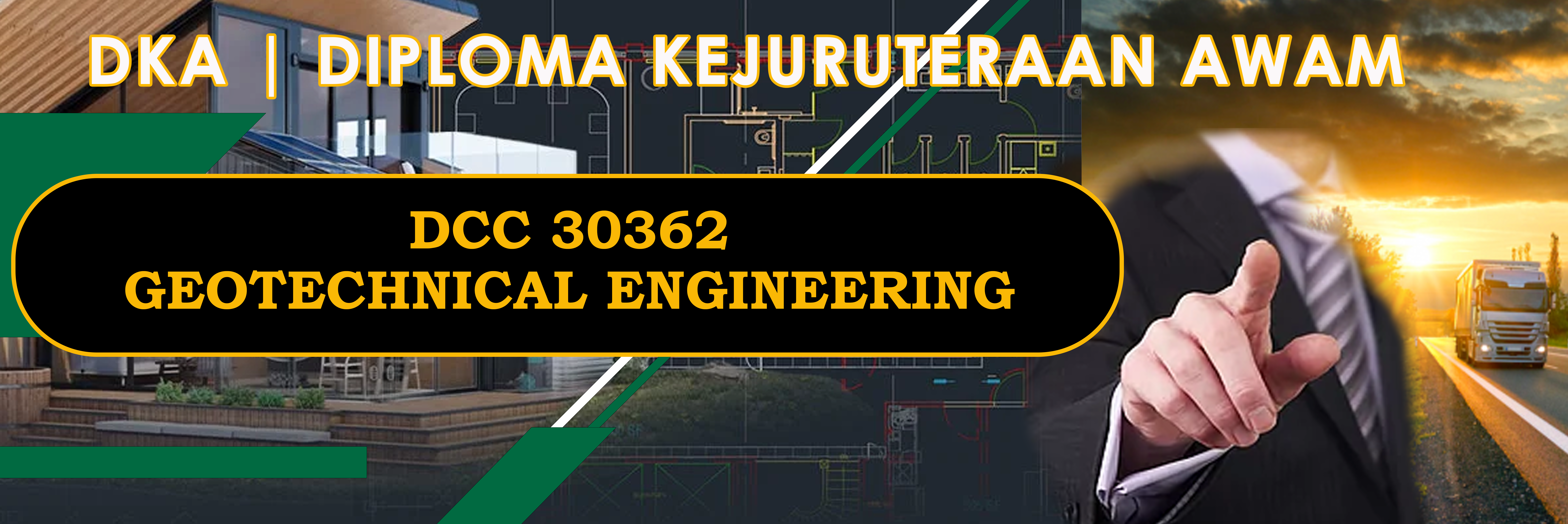 DCC 30362 GEOTECHNICAL ENGINEERING