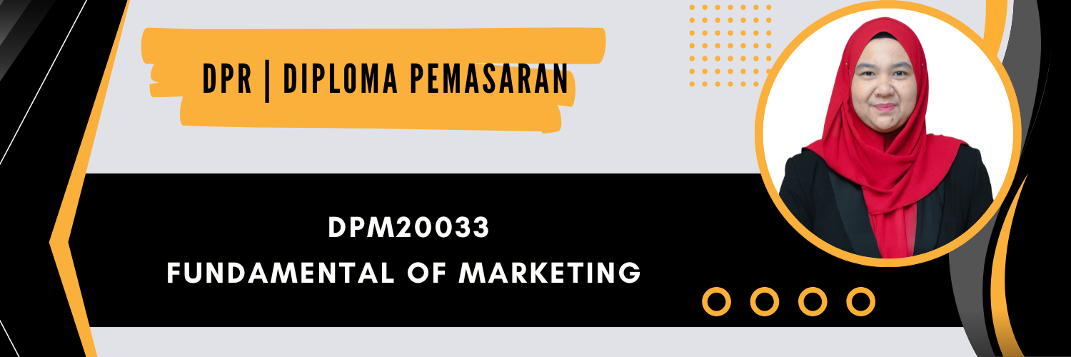 DPM20033 FUNDAMENTALS OF MARKETING SESI I : 2026/2027