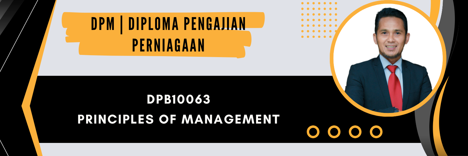 DPB10063 PRINCIPLES OF MANAGEMENT SESI I : 2026/2027