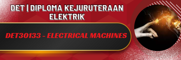 DET30043-ELECTRICAL MACHINE (SESI II 2025/2026)