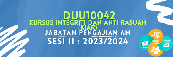 DUU10042 KURSUS INTEGRITI DAN ANTI RASUAH SESI II : 2023/2024