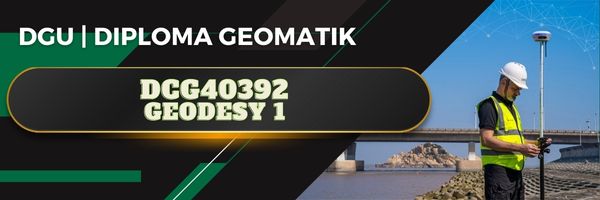 DCG40392 GEODESY 1 SESI II 2025/2026