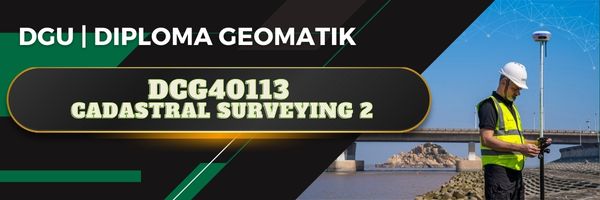 DCG40373 CADASTRAL SURVEYING 2 