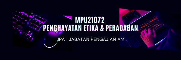 MPU21072 PENGHAYATAN ETIKA DAN PERADABAN | SESI I: 2026/2027