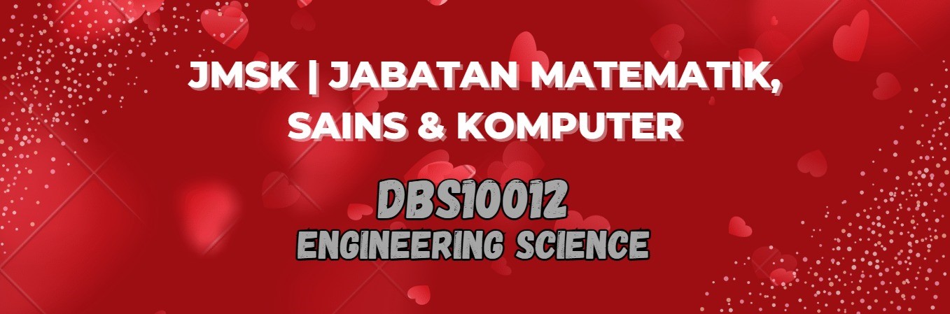 DBS10012 ENGINEERING SCIENCE SESI II : 2023/2024
