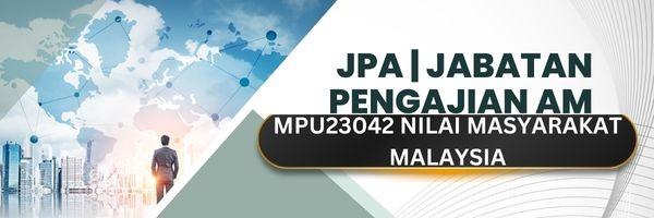MPU23042 NILAI MASYARAKAT MALAYSIA SESI II : 2023/2024