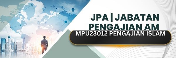 MPU23012 PENGAJIAN ISLAM SESI II : 2023/2024