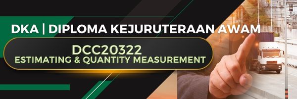 DCC20322 ESTIMATING AND QUANTITY MEASUREMENTS