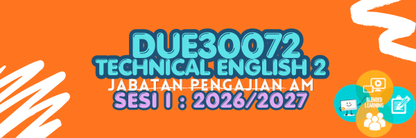 DUE30072 TECHNICAL ENGLISH 2 SESI I : 2026/2027