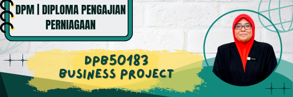 DPB50183 BUSINESS PROJECT SESI II : 2025/2026