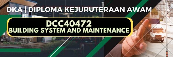 DCC40472 BUILDING SYSTEM AND MAINTENANCE SESI II:2025/2026
