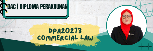 DPA20273 COMMERCIAL LAW SESI II : 2025/2026