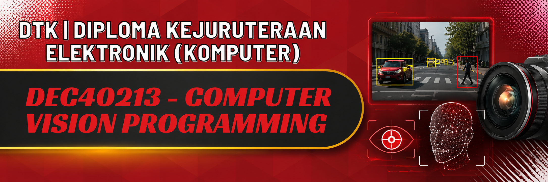 DEC40231-COMPUTER VISION PROGRAMMING ( SESI 1 : 2026/2027)