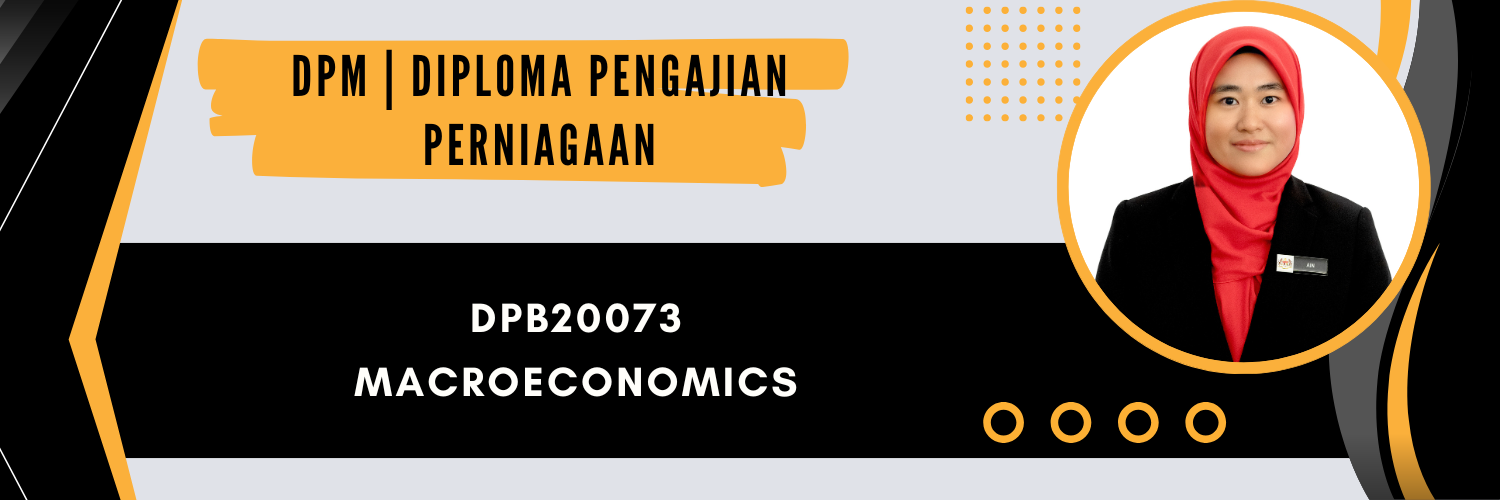 DPB20073 MACROECONOMICS SESI I : 2026/2027